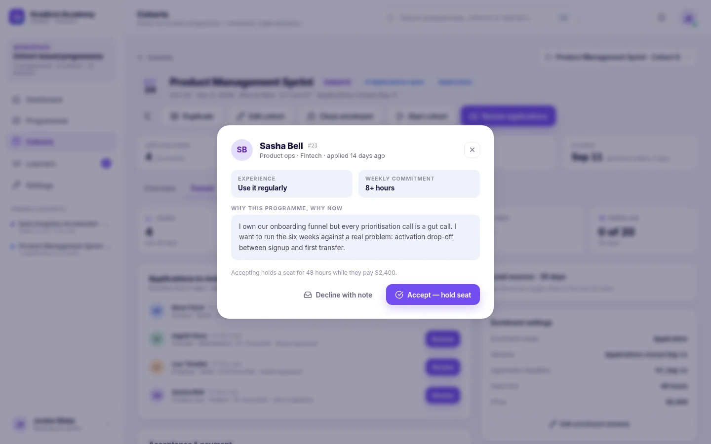 An application in review for a selective cohort: the applicant's experience, weekly commitment and reason for joining, a note that accepting holds a seat for 48 hours while they pay, and Decline with note and Accept — hold seat buttons.