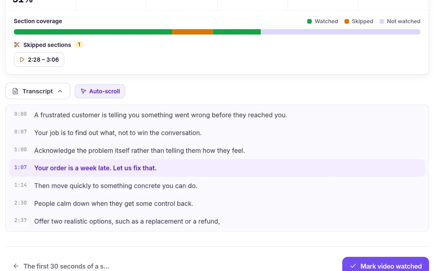 Close-up of the interactive transcript under the video: timestamped lines from 0:00 to 2:37, with the line at 1:07, Your order is a week late. Let us fix that., highlighted as the current line, and the learner's section coverage and one skipped section above it.